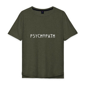 Мужская футболка хлопок Oversize с принтом Psychopath в Тюмени, 100% хлопок | свободный крой, круглый ворот, “спинка” длиннее передней части | Тематика изображения на принте: american | horror | story | американкая | история