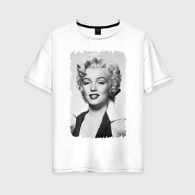 Женская футболка хлопок Oversize с принтом Мэрилин Монро (Marilyn Monroe) в Тюмени, 100% хлопок | свободный крой, круглый ворот, спущенный рукав, длина до линии бедер
 | marilyn monroe | актриса | мэрилин монро | певица