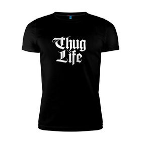 Мужская футболка премиум с принтом Thug Life 2pac в Тюмени, 92% хлопок, 8% лайкра | приталенный силуэт, круглый вырез ворота, длина до линии бедра, короткий рукав | 2pac | life | rap | thug | tupac | рэп | тупак