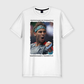 Мужская футболка премиум с принтом Рафаэль Надаль (Rafael Nadal) в Тюмени, 92% хлопок, 8% лайкра | приталенный силуэт, круглый вырез ворота, длина до линии бедра, короткий рукав | 
