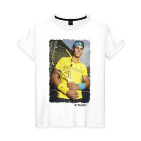 Женская футболка хлопок с принтом Рафаэль Надаль в Тюмени, 100% хлопок | прямой крой, круглый вырез горловины, длина до линии бедер, слегка спущенное плечо | rafael nadal | рафаэль надаль | теннис | чемпион