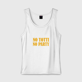 Женская майка хлопок с принтом No Totti, No party в Тюмени, 95% хлопок, 5% эластан |  | franchesco | roma | totti | рома | тотти