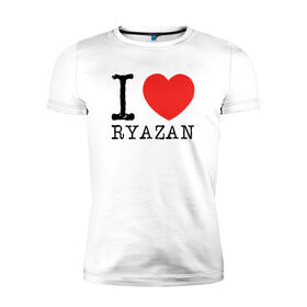 Мужская футболка премиум с принтом I love ryazan в Тюмени, 92% хлопок, 8% лайкра | приталенный силуэт, круглый вырез ворота, длина до линии бедра, короткий рукав | Тематика изображения на принте: i love ryazan | ryazan | рязань | я люблю рязань