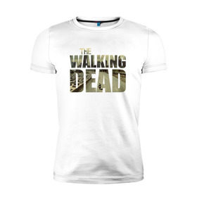 Мужская футболка премиум с принтом The Walking Dead в Тюмени, 92% хлопок, 8% лайкра | приталенный силуэт, круглый вырез ворота, длина до линии бедра, короткий рукав | зомби