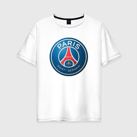 Женская футболка хлопок Oversize с принтом Paris Saint Germain в Тюмени, 100% хлопок | свободный крой, круглый ворот, спущенный рукав, длина до линии бедер
 | псж