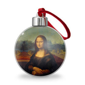Ёлочный шар с принтом Леонардо да Винчи - Мона Лиза в Тюмени, Пластик | Диаметр: 77 мм | картина | леонардо да винчи | лиза | мона | мона лиза | художник