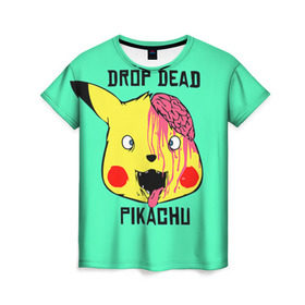 Женская футболка 3D с принтом Drop Dead в Тюмени, 100% полиэфир ( синтетическое хлопкоподобное полотно) | прямой крой, круглый вырез горловины, длина до линии бедер | drop dead