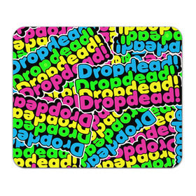 Коврик прямоугольный с принтом Drop Dead в Тюмени, натуральный каучук | размер 230 х 185 мм; запечатка лицевой стороны | Тематика изображения на принте: drop dead