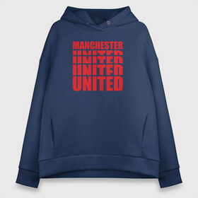 Женское худи Oversize хлопок с принтом Manchester United red в Тюмени, френч-терри — 70% хлопок, 30% полиэстер. Мягкий теплый начес внутри —100% хлопок | боковые карманы, эластичные манжеты и нижняя кромка, капюшон на магнитной кнопке | manchester | united | манчестер | юнайтед