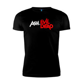 Мужская футболка премиум с принтом ASH VS EVIL DEAD в Тюмени, 92% хлопок, 8% лайкра | приталенный силуэт, круглый вырез ворота, длина до линии бедра, короткий рукав | Тематика изображения на принте: 