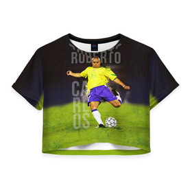 Женская футболка 3D укороченная с принтом Roberto Carlos в Тюмени, 100% полиэстер | круглая горловина, длина футболки до линии талии, рукава с отворотами | carlos | football | roberto carlos | дели дайнамос | роберто | роберто карлос | футбол | футболист