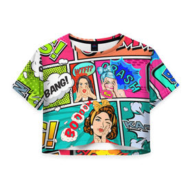 Женская футболка 3D укороченная с принтом POP ART в Тюмени, 100% полиэстер | круглая горловина, длина футболки до линии талии, рукава с отворотами | bang | omg | pop art | wtf | арт | поп | ретро | уорхол | энди