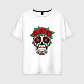 Женская футболка хлопок Oversize с принтом Мексиканский череп для нее в Тюмени, 100% хлопок | свободный крой, круглый ворот, спущенный рукав, длина до линии бедер
 | мексика | мексиканский череп calavera для неемексиканский череп calavera | череп