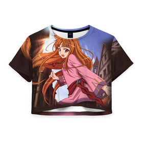 Женская футболка 3D укороченная с принтом Волчица и Пряности 1 в Тюмени, 100% полиэстер | круглая горловина, длина футболки до линии талии, рукава с отворотами | anime | okami to koshinryo | оками