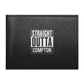 Обложка для студенческого билета с принтом Straight Outta Compton в Тюмени, натуральная кожа | Размер: 11*8 см; Печать на всей внешней стороне | compton | n.w.a. | nwa | outta | straight | голос улиц