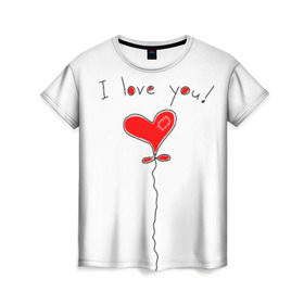 Женская футболка 3D с принтом Я тебя люблю в Тюмени, 100% полиэфир ( синтетическое хлопкоподобное полотно) | прямой крой, круглый вырез горловины, длина до линии бедер | воздушный | сердце | шар | я тебя люблю