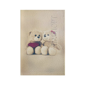 Обложка для паспорта матовая кожа с принтом Love teddy bears в Тюмени, натуральная матовая кожа | размер 19,3 х 13,7 см; прозрачные пластиковые крепления | Тематика изображения на принте: 14 февраля | bears | teddy | валентин | день святого валентина | игрушки | медведи | милый | мимими | мишка | мишки | подарки | подарок | подарок девушке | подарок парню | тедди