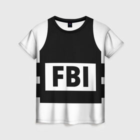 Женская футболка 3D с принтом Бронежилет ФБР (FBI) в Тюмени, 100% полиэфир ( синтетическое хлопкоподобное полотно) | прямой крой, круглый вырез горловины, длина до линии бедер | Тематика изображения на принте: fbi | бронежилет фбр (fbi)фбр | спецслужбы | федеральное бюро расследований