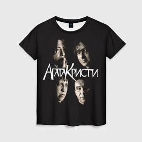 Женская футболка 3D с принтом Агата Кристи 2 в Тюмени, 100% полиэфир ( синтетическое хлопкоподобное полотно) | прямой крой, круглый вырез горловины, длина до линии бедер | а на тебе как на войне | вадим самойлов | рок | рок группа