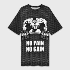 Платье-футболка 3D с принтом No pain no gain 2 в Тюмени,  |  | bodybuilding | no pain no gain | train hard | бодибилдинг | качалка | пауэрлифинг | тренажерный | фитнес