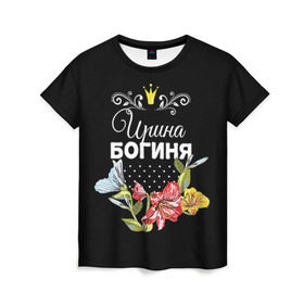 Женская футболка 3D с принтом Богиня Ирина в Тюмени, 100% полиэфир ( синтетическое хлопкоподобное полотно) | прямой крой, круглый вырез горловины, длина до линии бедер | богиня | имя | ира | ирина | корона | цветок