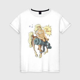 Женская футболка хлопок с принтом Lets get ride в Тюмени, 100% хлопок | прямой крой, круглый вырез горловины, длина до линии бедер, слегка спущенное плечо | Тематика изображения на принте: кентавр