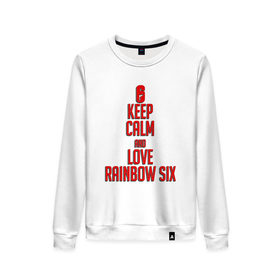 Женский свитшот хлопок с принтом Keep calm and love Rainbow Six в Тюмени, 100% хлопок | прямой крой, круглый вырез, на манжетах и по низу широкая трикотажная резинка  | Тематика изображения на принте: 