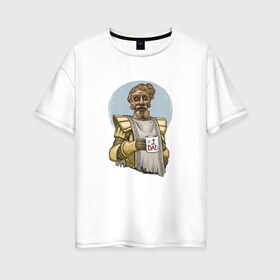 Женская футболка хлопок Oversize с принтом Giant Dad в Тюмени, 100% хлопок | свободный крой, круглый ворот, спущенный рукав, длина до линии бедер
 | dark souls | praise the sun | you died | дарк соулс | темные души