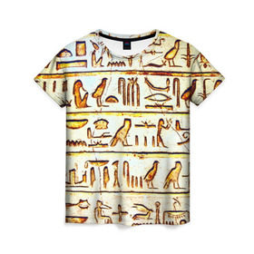 Женская футболка 3D с принтом Иероглифы в Тюмени, 100% полиэфир ( синтетическое хлопкоподобное полотно) | прямой крой, круглый вырез горловины, длина до линии бедер | египет | иероглифы | история | страны | цевилизация