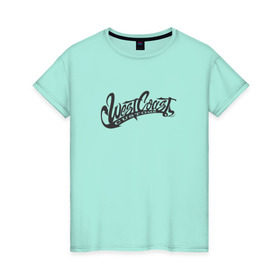 Женская футболка хлопок с принтом West Coast Customs в Тюмени, 100% хлопок | прямой крой, круглый вырез горловины, длина до линии бедер, слегка спущенное плечо | 2pac | gangsta | rap | snoop | tupac | вэст | запад | рэп