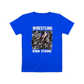 Детская футболка хлопок с принтом Wrestling 3 в Тюмени, 100% хлопок | круглый вырез горловины, полуприлегающий силуэт, длина до линии бедер | рестлинг