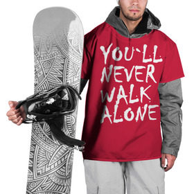 Накидка на куртку 3D с принтом YOU`LL NEVER WALK ALONE в Тюмени, 100% полиэстер |  | Тематика изображения на принте: апл | ливерпуль | футбол