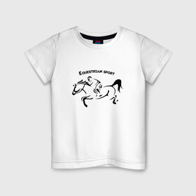 Детская футболка хлопок с принтом Equestrian sport в Тюмени, 100% хлопок | круглый вырез горловины, полуприлегающий силуэт, длина до линии бедер | equestrian sport | horse | конкур | конный спорт | лошадь