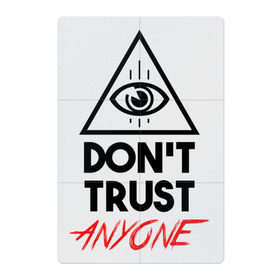 Магнитный плакат 2Х3 с принтом Don`t trust anyone в Тюмени, Полимерный материал с магнитным слоем | 6 деталей размером 9*9 см | видит | глаз | иллюминат | масон | око | пирамида | треугольник