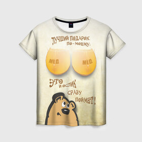 Женская футболка 3D с принтом Мёд в Тюмени, 100% полиэфир ( синтетическое хлопкоподобное полотно) | прямой крой, круглый вырез горловины, длина до линии бедер | винни | мед | о.м.с.к. | подарок