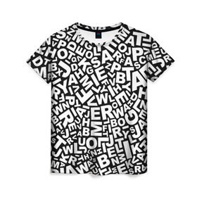 Женская футболка 3D с принтом Английский алфавит в Тюмени, 100% полиэфир ( синтетическое хлопкоподобное полотно) | прямой крой, круглый вырез горловины, длина до линии бедер | алфавит | английский язык | буквы | оформление | слой | текстура | трайбл | узор | фон