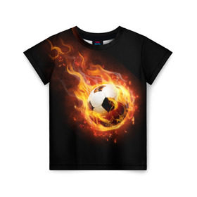 Детская футболка 3D с принтом Страсть к футболу в Тюмени, 100% гипоаллергенный полиэфир | прямой крой, круглый вырез горловины, длина до линии бедер, чуть спущенное плечо, ткань немного тянется | Тематика изображения на принте: игра | искры | мяч | огонь | пламя | спорт | страсть | фанат | футбол | футболист