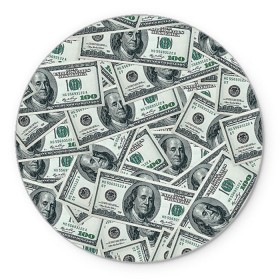 Коврик круглый с принтом Банкноты в Тюмени, резина и полиэстер | круглая форма, изображение наносится на всю лицевую часть | Тематика изображения на принте: dollars | swag | бабло | банкноты | деньги | доллары | кеш | сваг | свег | свэг