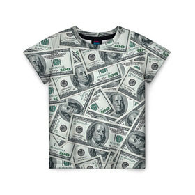 Детская футболка 3D с принтом Банкноты в Тюмени, 100% гипоаллергенный полиэфир | прямой крой, круглый вырез горловины, длина до линии бедер, чуть спущенное плечо, ткань немного тянется | dollars | swag | бабло | банкноты | деньги | доллары | кеш | сваг | свег | свэг