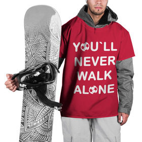 Накидка на куртку 3D с принтом YOU`LL NEVER WALK ALONE в Тюмени, 100% полиэстер |  | апл | ливерпуль | футбол