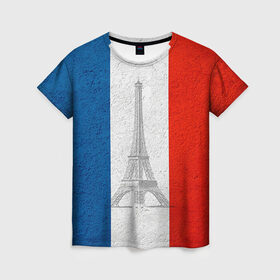 Женская футболка 3D с принтом Франция в Тюмени, 100% полиэфир ( синтетическое хлопкоподобное полотно) | прямой крой, круглый вырез горловины, длина до линии бедер | country | france | государство | страна | флаг | флаги | франция