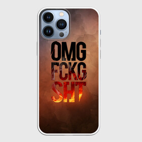 Чехол для iPhone 13 Pro Max с принтом OMG FCKG SHT в Тюмени,  |  | fire | omg | буквы | мат | огонь