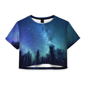 Женская футболка 3D укороченная с принтом Космос в Тюмени, 100% полиэстер | круглая горловина, длина футболки до линии талии, рукава с отворотами | space | галактика | звёзды | космос | небо | ночное небо | ночь | северное сияние