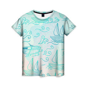 Женская футболка 3D с принтом Лазурные корабли в Тюмени, 100% полиэфир ( синтетическое хлопкоподобное полотно) | прямой крой, круглый вырез горловины, длина до линии бедер | арт | волны | корабли | лодки | море | океан