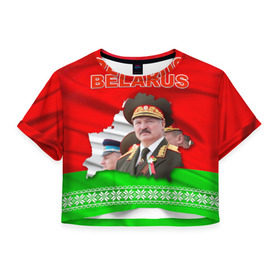 Женская футболка 3D укороченная с принтом Belarus 18 в Тюмени, 100% полиэстер | круглая горловина, длина футболки до линии талии, рукава с отворотами | belarus | беларусь | лукашенко | президент