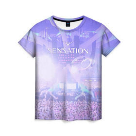 Женская футболка 3D с принтом Sensation в Тюмени, 100% полиэфир ( синтетическое хлопкоподобное полотно) | прямой крой, круглый вырез горловины, длина до линии бедер | sensation | white |  sensation white | вайт | сенсейшн