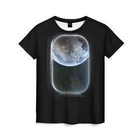 Женская футболка 3D с принтом Земля в иллюминаторе в Тюмени, 100% полиэфир ( синтетическое хлопкоподобное полотно) | прямой крой, круглый вырез горловины, длина до линии бедер | земля | космический корабль | космос | планета