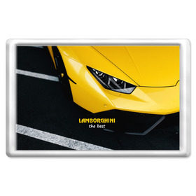 Магнит 45*70 с принтом Lamborghini the best в Тюмени, Пластик | Размер: 78*52 мм; Размер печати: 70*45 | авто | автомобиль | ламборгини