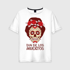 Женская футболка хлопок Oversize с принтом День мертвецов в Тюмени, 100% хлопок | свободный крой, круглый ворот, спущенный рукав, длина до линии бедер
 | cobwebs | color | day of the dead | dead | death | eyes | girl | holiday | makeup | mask | mexican skull | mexico | ornament | pattern | взгляд | девушка | день мертвых | макияж | маска | мексика | мексиканский череп | мертвецов | орнамент | паутина | пра