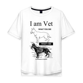 Мужская футболка хлопок Oversize с принтом I Am Vet в Тюмени, 100% хлопок | свободный крой, круглый ворот, “спинка” длиннее передней части | ветеринар | ветеринарный врач | кошки | скелет | собаки